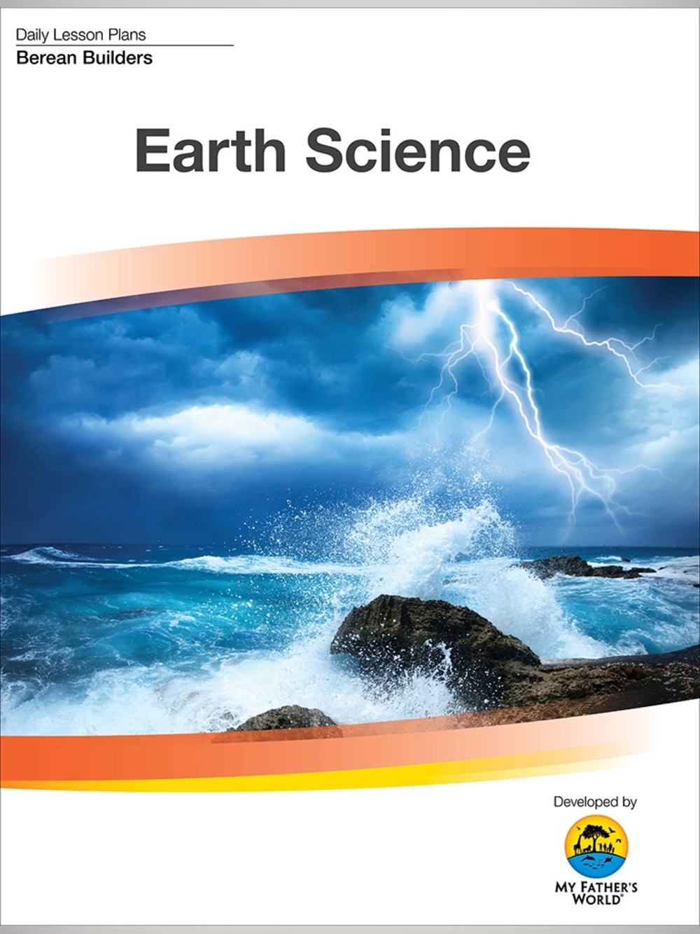 My Father’s World Earth Science Berean Builders Daily Lesson Plans
